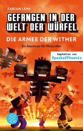 Gefangen in der Welt der Würfel. Die Armee der Wither. Ein Abenteuer für Minecrafter von Eckert,  Vincent, Lenk,  Fabian