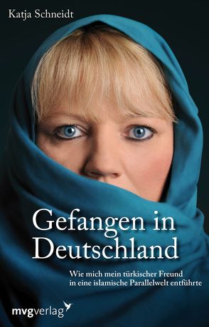 Gefangen in Deutschland von Schneidt,  Katja