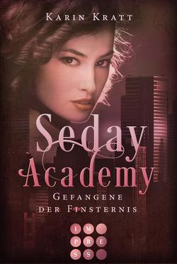 Gefangene der Finsternis (Seday Academy 4) von Kratt,  Karin