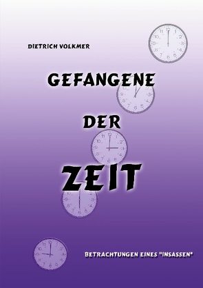 Gefangene der Zeit von Volkmer,  Dietrich