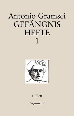 Gefängnishefte von Bochmann,  Klaus, Gramsci,  Antonio, Haug,  Wolfgang Fritz, Jehle,  Peter