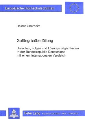 Gefängnisüberfüllung von Oberheim,  Rainer