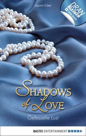 Gefesselte Lust – Shadows of Love von Eden,  Jasmin