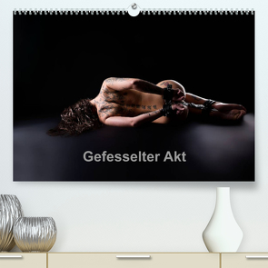 Gefesselter Akt (Premium, hochwertiger DIN A2 Wandkalender 2023, Kunstdruck in Hochglanz) von Bradel,  Detlef