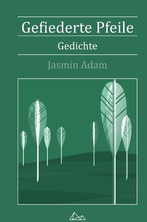 Gefiederte Pfeile von Adam,  Jasmin