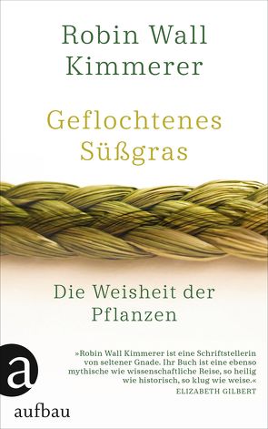 Geflochtenes Süßgras von Kimmerer,  Robin Wall, Ranke,  Elsbeth