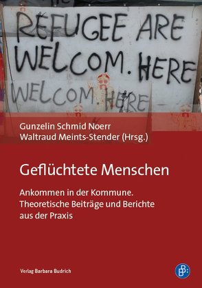 Geflüchtete Menschen von Anderl-Breuer,  Jochen, Borg-Laufs,  Michael, Frings,  Dorothee, Gauert,  Deborah, Kopic,  Aida, Krus,  Astrid, Küpper,  Beate, Meints-Stender,  Waltraud, Negt,  Oskar, Peterek,  Gabriele, Piecuch,  Saida, Schmid Noerr,  Gunzelin, Wälte,  Dieter, Windgasse,  Annette