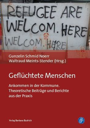 Geflüchtete Menschen von Meints-Stender,  Waltraud, Schmid Noerr,  Gunzelin