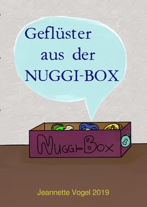 Geflüster aus der NUGGI-BOX von Vogel,  Jeannette