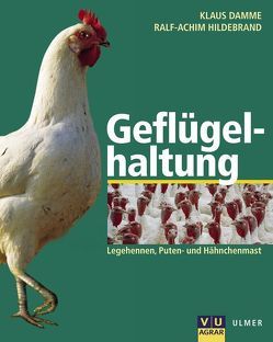 Geflügelhaltung von Damme,  Klaus, Hildebrand,  Ralf A