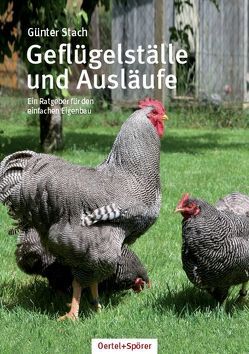 Geflügelställe und Ausläufe von Stach,  Günter