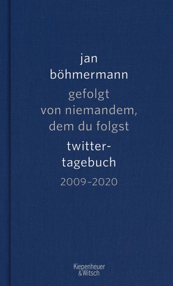 Gefolgt von niemandem, dem du folgst von Böhmermann,  Jan