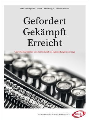 Gefordert – Gekämpft – Erreicht GPF von Autengruber,  Peter, Lichtenberger,  Sabine, Mendel,  Marliese