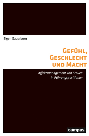 Gefühl, Geschlecht und Macht von Sauerborn,  Elgen