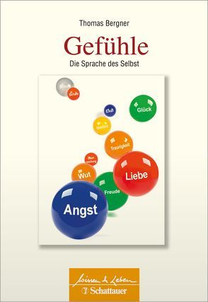 Gefühle (Wissen & Leben) von Bergner,  Thomas