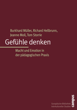 Gefühle denken von Hellbrunn,  Richard, Moll,  Jeanne, Müller,  Burkhard, Storrie,  Tom