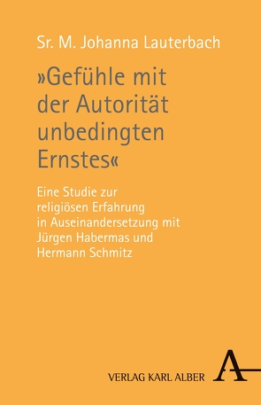 „Gefühle mit der Autorität unbedingten Ernstes“ von Jaschke,  Hans-Jochen, Lauterbach,  Sr. M. Johanna