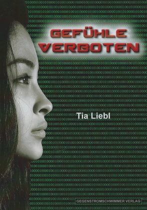 Gefühle verboten von Liebl,  Tia