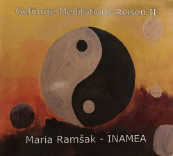 Geführte Meditations CD II von Ramšak-Inamea,  Maria