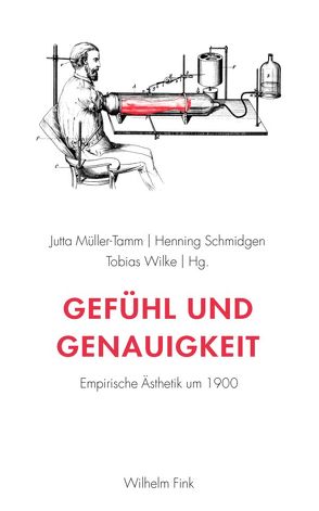 Gefühl und Genauigkeit von Mainberger,  Sabine, Maskarinec,  Malika, Müller-Tamm,  Jutta, Rieger,  Stefan, Schmidgen,  Henning, Thomas,  Kerstin, Wilke,  Tobias