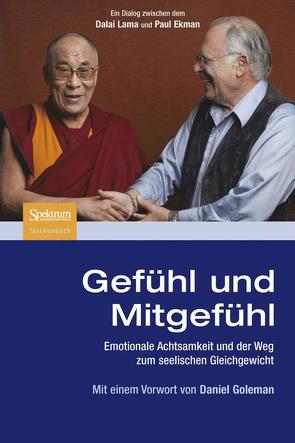 Gefühl und Mitgefühl von Dalai Lama, Ekman,  Paul, Reiss,  Matthias