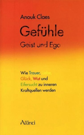 Gefühle, Geist und Ego von Claes,  Anouk