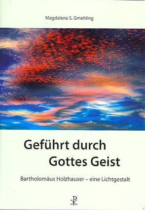 Geführt durch Gottes Geist von Gmehling,  Magdalena S