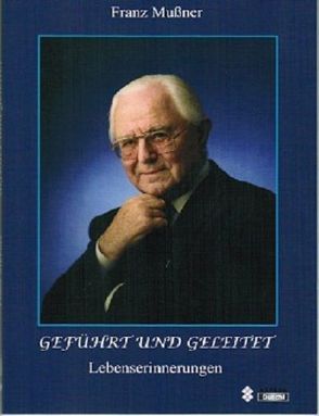 Geführt und geleitet von Mussner,  Franz