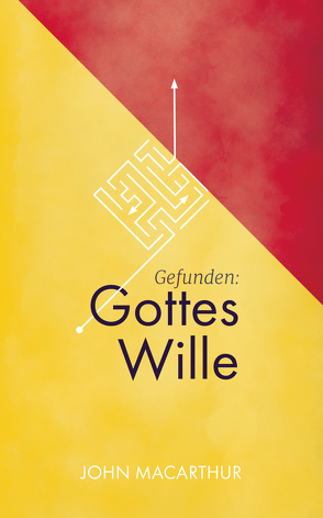 Gefunden: Gottes Wille von MacArthur,  John