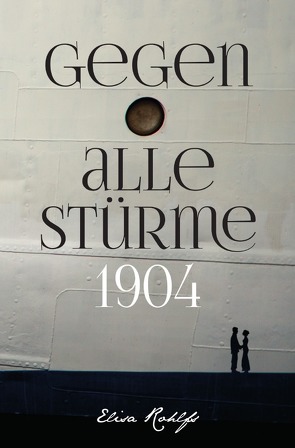 Gegen alle Stürme / Gegen alle Stürme – 1904 von Rohlfs,  Elisa