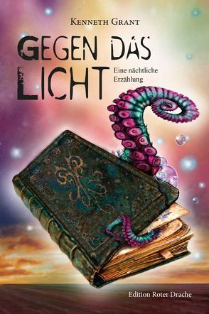 Gegen das Licht von Grant,  Kenneth, Kaminski,  Wolf