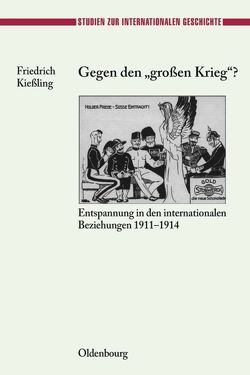 Gegen den „großen“ Krieg? von Kießling,  Friedrich