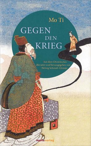 Gegen den Krieg von Schmidt-Glintzer,  Helwig, Ti,  Mo