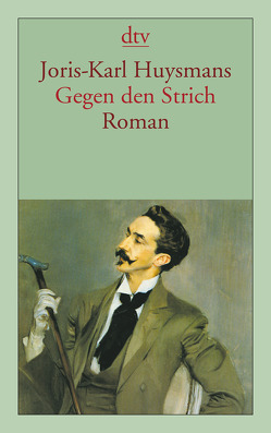 Gegen den Strich von Huysmans,  Joris-Karl, Restorff,  Brigitta