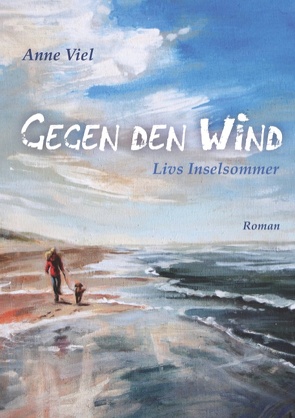 Gegen den Wind von Viel,  Anne