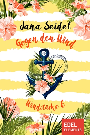 Gegen den Wind: Windstärke 6 von Seidel,  Jana