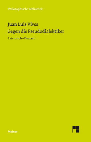 Gegen die Pseudodialektiker von Egel,  Nikolaus, Vives,  Juan Luis