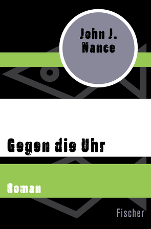 Gegen die Uhr von Lohmeyer,  Till R., Nance,  John J., Rost,  Christel