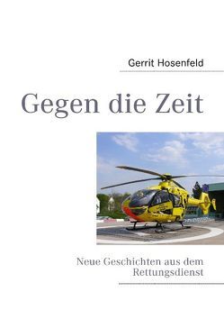 Gegen die Zeit von Hosenfeld,  Gerrit