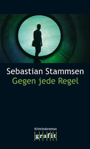 Gegen jede Regel von Stammsen,  Sebastian