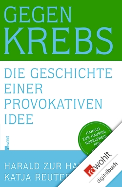 Gegen Krebs von Hausen,  Harald zur, Reuter,  Katja