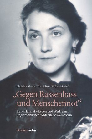 Gegen Rassenhass und Menschennot von Klösch,  Christian, Scharr,  Kurt, Weinzierl,  Erika