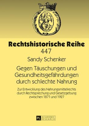 Gegen Täuschungen und Gesundheitsgefährdungen durch schlechte Nahrung von Schenker,  Sandy