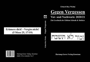 Gegen Vergessen von Wiehn,  Erhard Roy