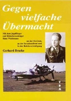 Gegen vielfache Übermacht von Bracke,  Gerhard