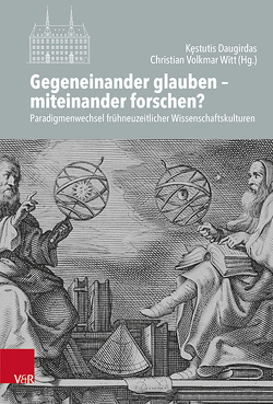 Gegeneinander glauben – miteinander forschen? von Beintker,  Michael, Daugirdas,  Kestutis, Eberhardt,  Kai-Ole, Fink-Jensen,  Morten, Herbst,  Klaus-Dieter, Roling,  Bernd, Sachs,  Maike, Toribio,  Pablo, Voß,  Klaas-Dieter, Weichenhan,  Michael, Widmaier,  Rita, Witt,  Christian Volkmar