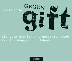 Gegengift von Hörhan,  Gerald, Lühn,  Matthias