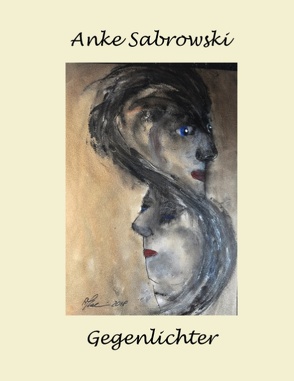 Gegenlichter von Sabrowski,  Anke