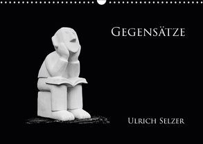 Gegensätze (Wandkalender 2019 DIN A3 quer) von Selzer,  Ulrich