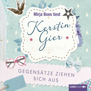 Gegensätze ziehen sich aus von Boes,  Mirja, Gier,  Kerstin